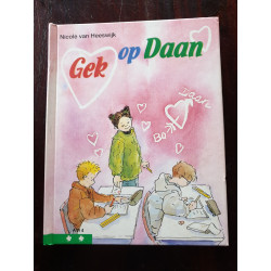 Gek op Daan, avi 4. Door Nicole van Heeswijk. 6+