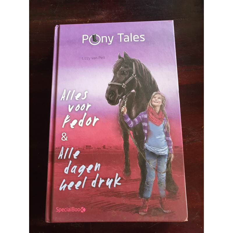Pony Tales. 9+. 2 verhalen. Lizzy van Pelt.